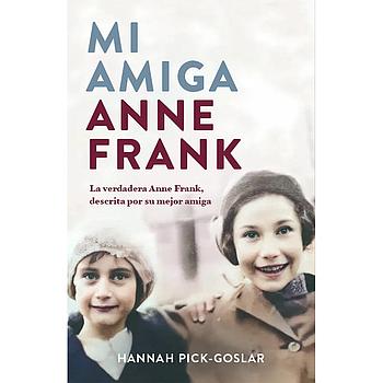 Mi amiga Anne Frank