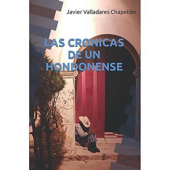 Las cronicas de un Hondonense