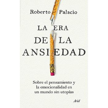La era de la ansiedad