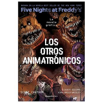Five Nights At Freddy's. La novela gráfica 2. Los otros animatrónicos