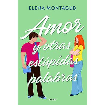 Amor y otras estupidas palabras