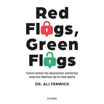 Red Flags, Green Flags