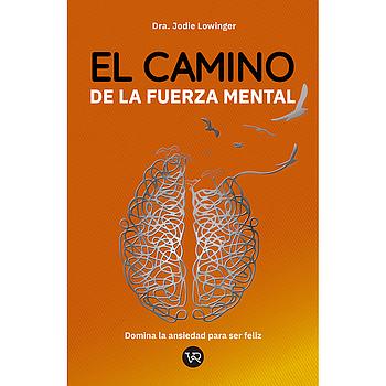 El camino de la fuerza mental