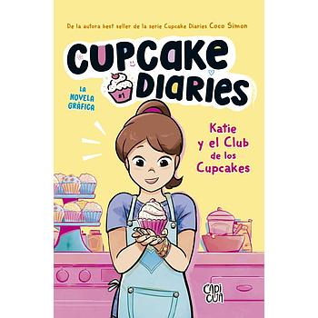 Cupcake Diaries Katie y el club de los cupcakes