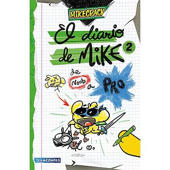 El diario de Mike 2 De noob a pro