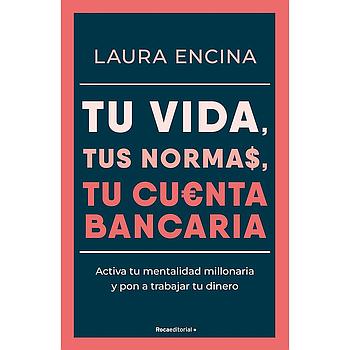 Tu vida, tus normas, tu cuenta bancaria