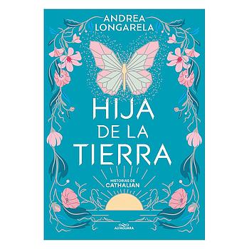 Hija de la tierra (Historias de Cathalian 1)