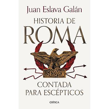 Historia de Roma contada para escepticos