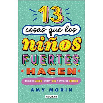 13 cosas que los niños fuertes hacen