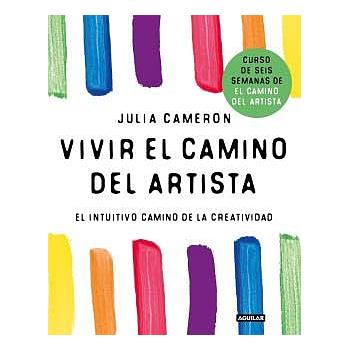 Vivir el camino del artista