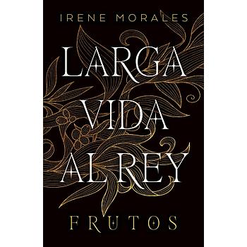 Larga vida al rey 3 Frutos