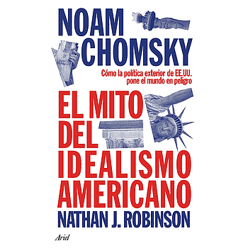 El mito del idealismo americano