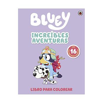 Bluey. Actividades - Increibles aventuras