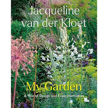 My Garden: A Year of Design and Experimentation