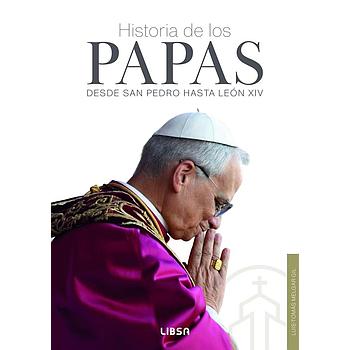 Historia de los Papas: Desde San Pedro hasta Leon XIV