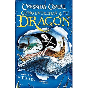 Como ser un pirata - Como entrenar a tu dragon