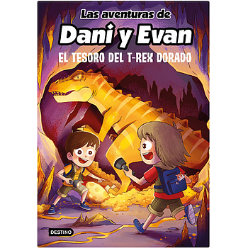 Las aventuras de Dani y Evan 5. El tesoro del T-Rex Dorado