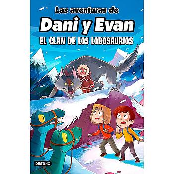 Las aventuras de Dani y Evan 8. El clan de los lobosaurios