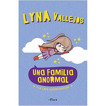 Una familia anormal 5 - Y la capa superpoderosa