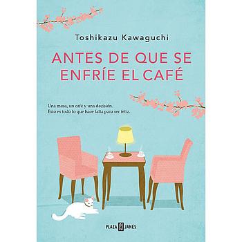 Antes de que se enfrie el cafe