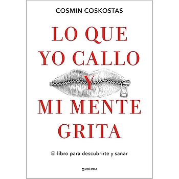 Lo que callo y mi mente grita