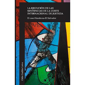 La ejecucion de las sentencias de la corte internacional de justicia