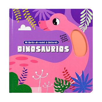 Mi Librito De Ruidos Y Texturas. Dinosaurios