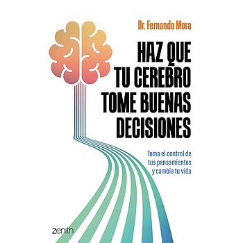 Haz que tu cerebro tome buenas decisiones