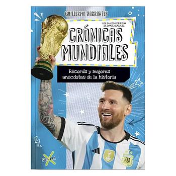 Cronicas mundiales. Records y mejores anecdotas de la historia