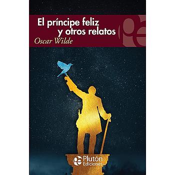 El principe feliz y otros relatos