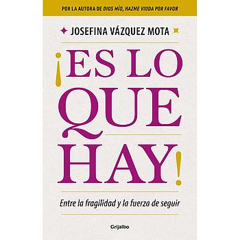 Es lo que hay