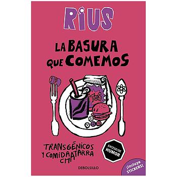La basura que comemos