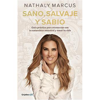 Sano, salvaje y sabio