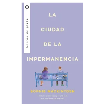 La ciudad de la impermanencia