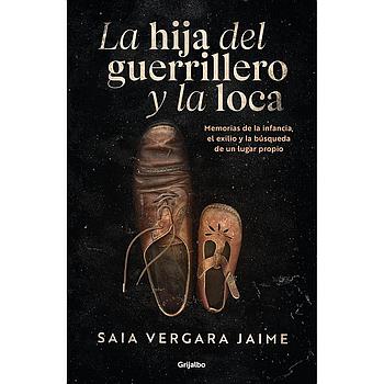 La hija del guerrillero y la loca