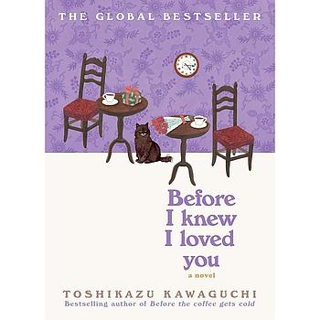 Before I Knew I Loved You