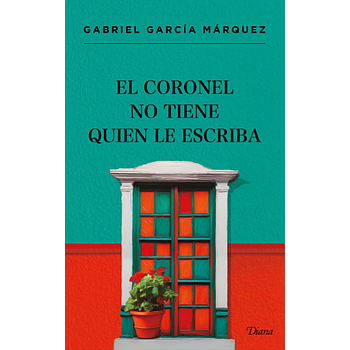 El coronel no tiene quien le escriba