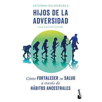 Hijos de la adversidad