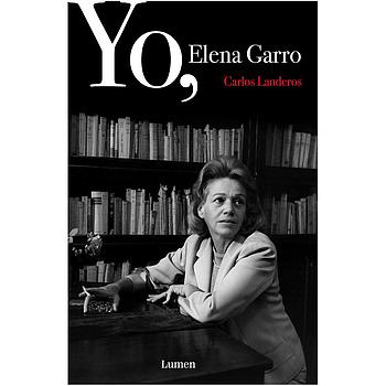 Yo, Elena Garro