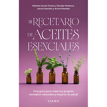 Mi recetario de aceites esenciales