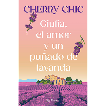 Giulia, el amor y un puñado de lavanda