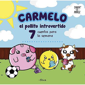 Carmelo el pollito introvertido - 7 Cuentos para la semana