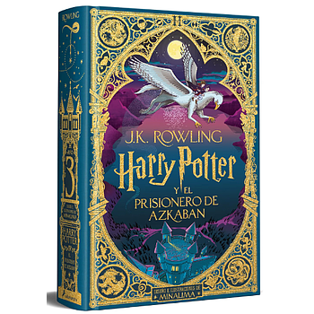 Harry Potter 3 y el prisionero de Azkaban (Ed. Minalima)