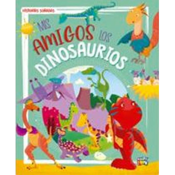 Mis amigos los dinosaurios