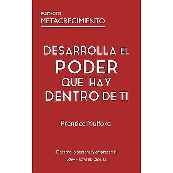 Desarrolla el poder que hay dentro de ti