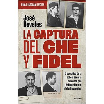 La captura del Che y Fidel