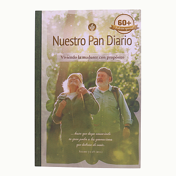 Nuestro Pan Diario viviendo la madurez con proposito