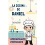 La cocina de Daniel